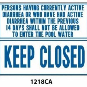 DIARRHEA/ KEEP CLOSED SIGN (NATIONAL STOCK SIGN CO - STATE DIARRHEA SIGN 2012)