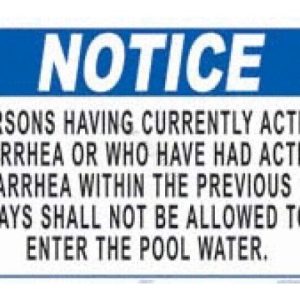 SIGN NOTICE PERSONS WITH DIARRHEA (AQUATIC TECHNOLOGY INC - 7980WS1812E)