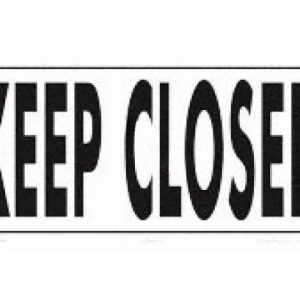 KEEP CLOSED SIGN (AQUATIC TECHNOLOGY INC - 6910WS1206E)
